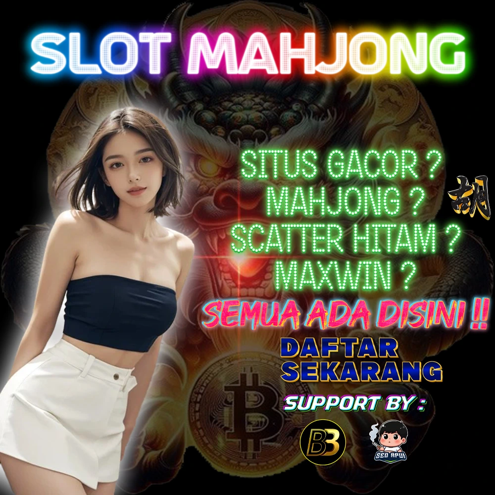 SLOT MAHJONG : Game Gacor PG Soft Scatter Hitam Terbaru